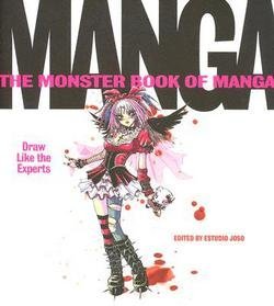 

Joso Estudio: The Monster Book of Manga : Draw Like the Experts (Paperback); 2005 Edition (Joso Estudio)