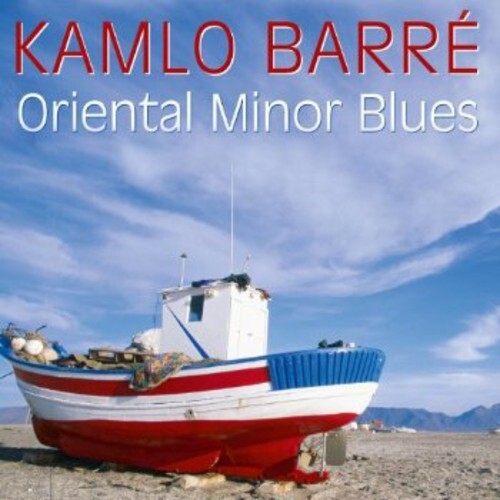 

CD диск Barre, Kamlo: Oriental Minor Blues