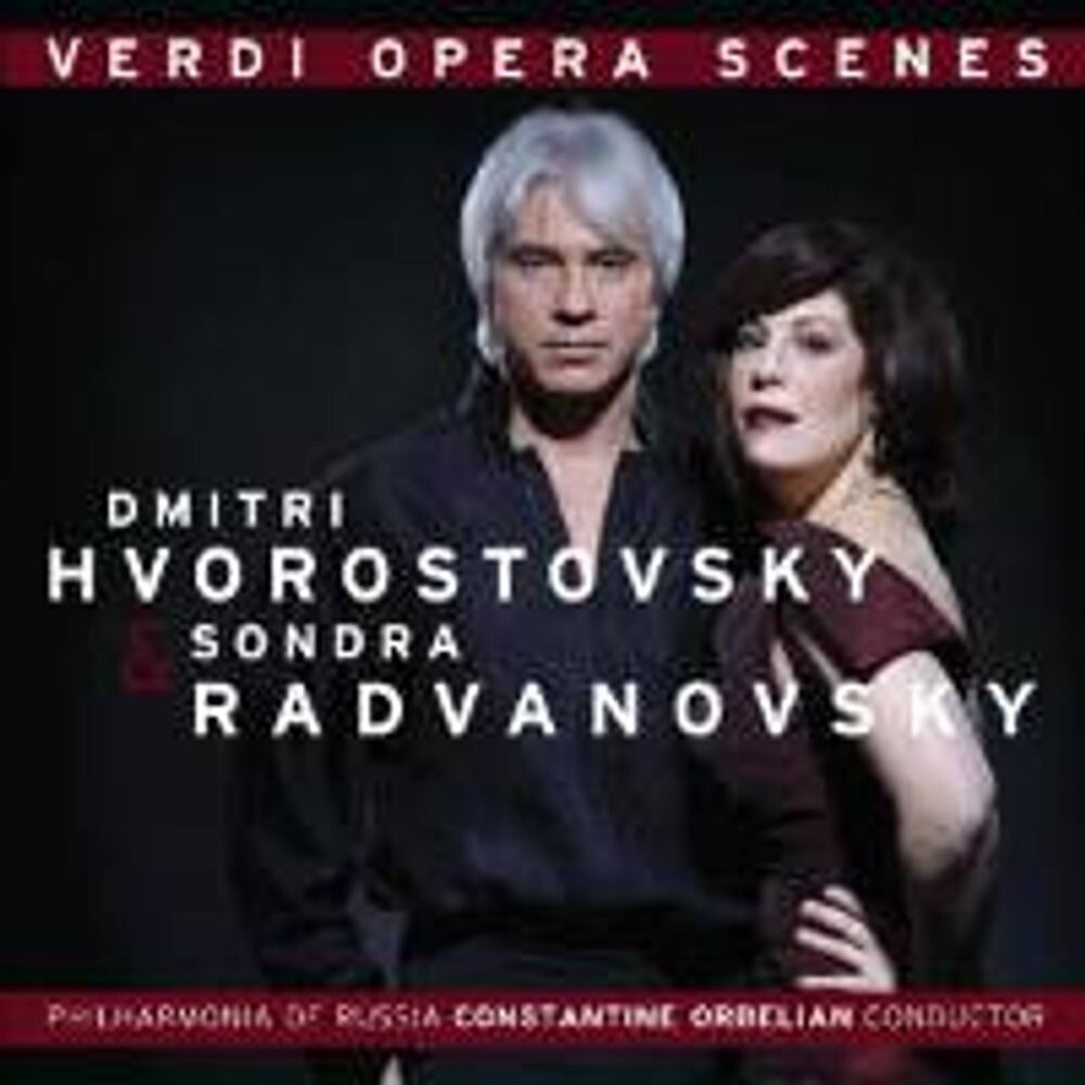 

Диск CD Verdi: Opera Scenes - Dmitri Hvorostovsky, Sondra Radvanovsky