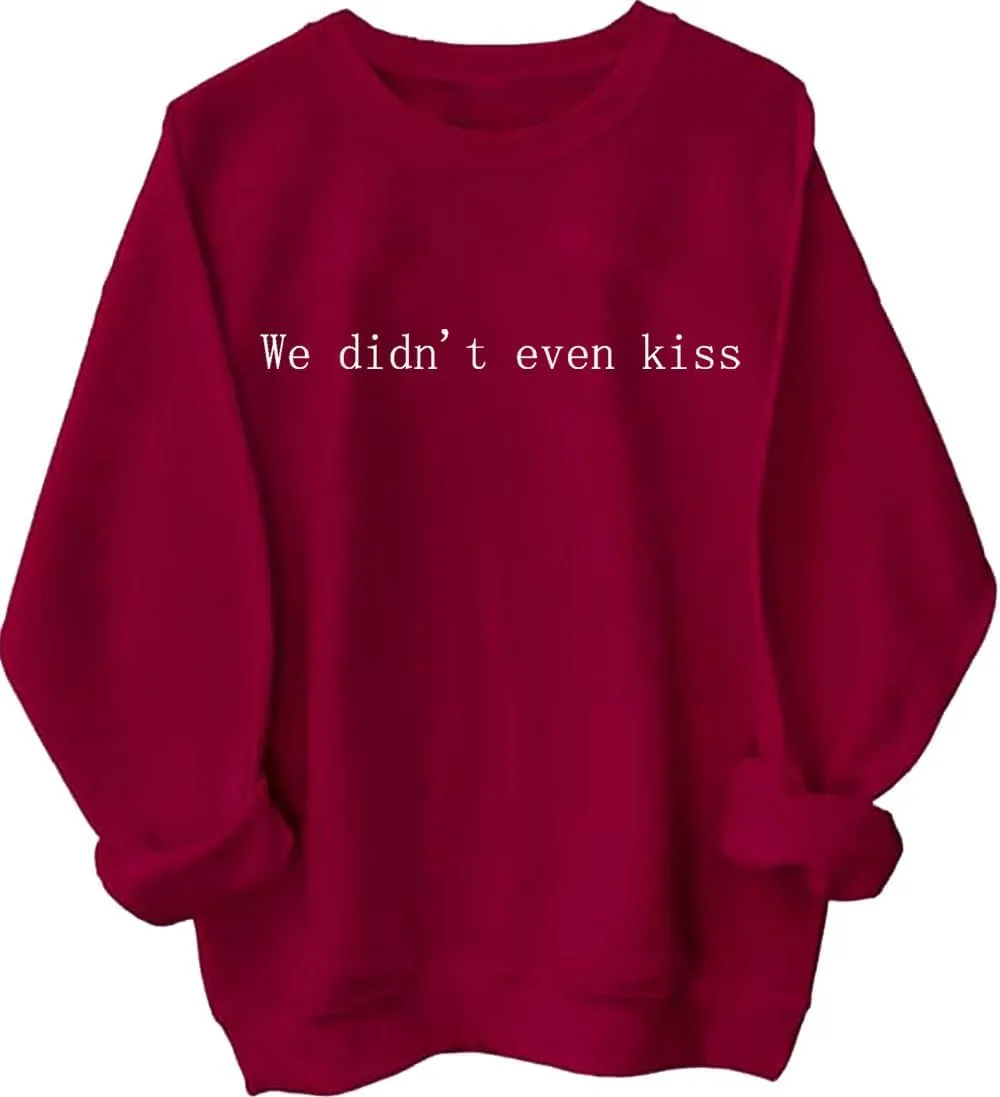 

Свитшот с надписью "We Didn’t Even Kiss", худи с юмором про свидания LNDOCAI