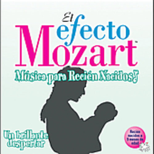 

CD диск Efecto Mozart: Musica Para Recien Nacidos / Var: Efecto Mozart: Musica Para Recien Nacidos / Various