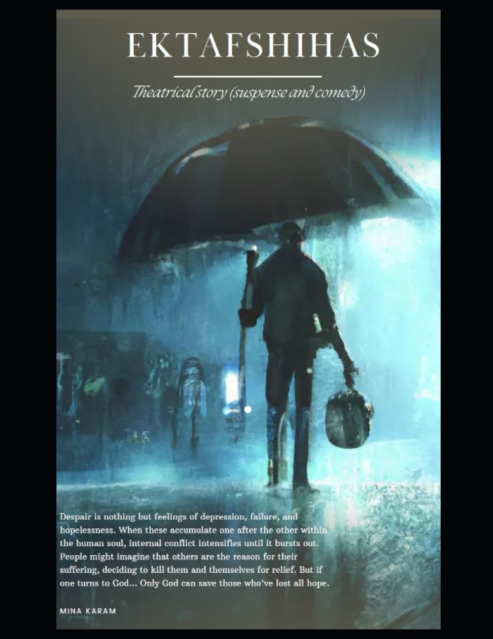 

EKTAFSHIHAS: Theatrical story (suspense and comedy) (Independently published)