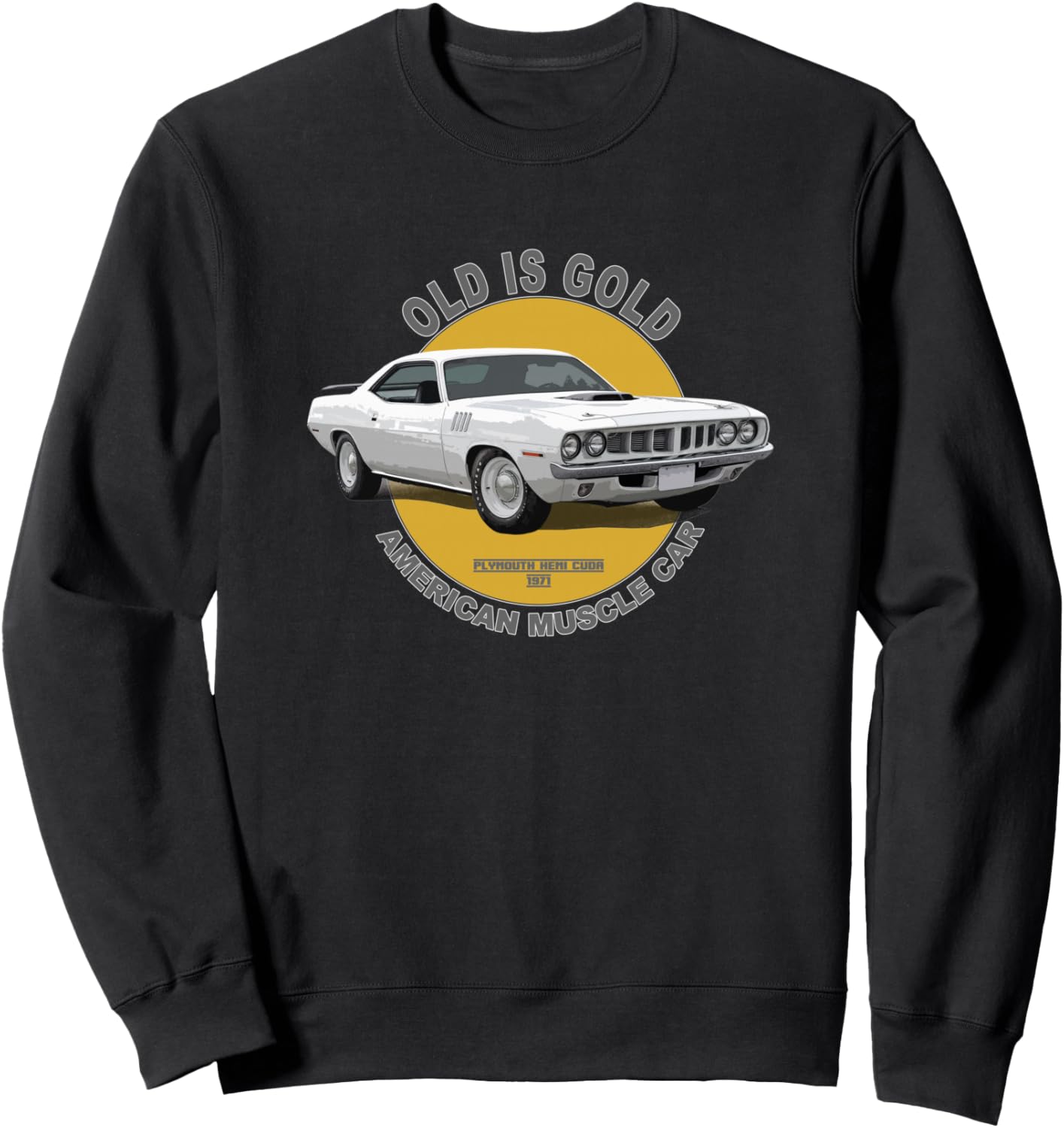 

Толстовка с надписью Plymouth Hemi Cuda American Muscle Car 60-х и 70-х годов: Старое - золото Car Lover Clothes