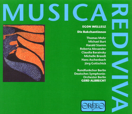 

CD диск Wellesz / Mohr / Burt / Stamm / Breedt / Albrecht: Die Bakchantinnen