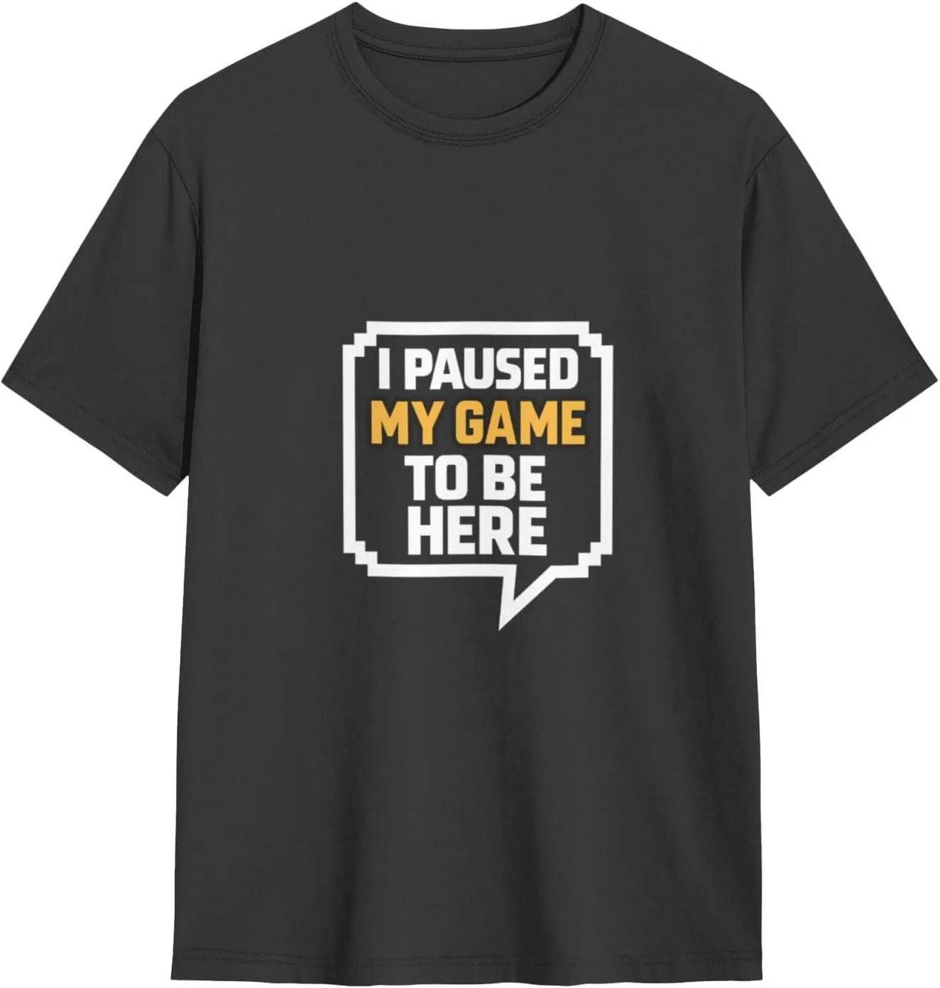 

Футболка Unisex Casual Tee I Paused My Game to Be Here ShuDianhkqwe