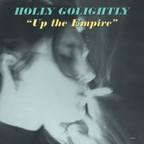 

Виниловая пластинка Golightly, Holly: Up the Empire