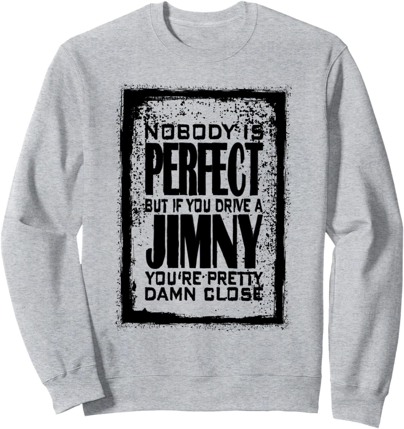 

JB74 JB43 4x4 Внедорожная забавная толстовка Jimny Никто не идеален Melivince - Offroad Designs Und Geschenkideen, серый