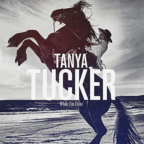 

CD диск Tucker, Tanya: While I'm Livin'
