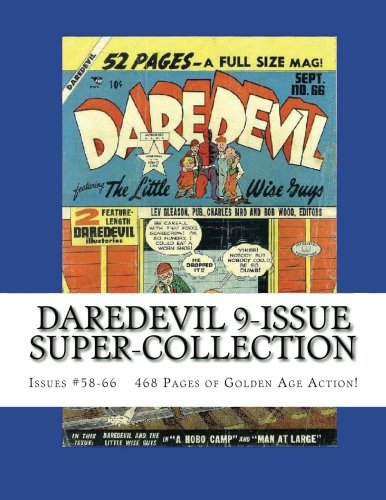 

Daredevil 9-Issue Super-Collection: Daredevil #58-66 Over 460 Pages of Golden Age Action! (CreateSpace Independent Publishing Platform)