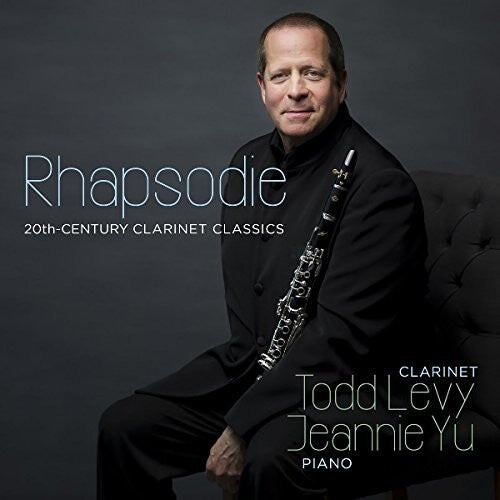 

CD диск Levy / Yu / Abend / Izquierd: RHAPSODIE: 20TH CENTURY CLARINET CLASSICS