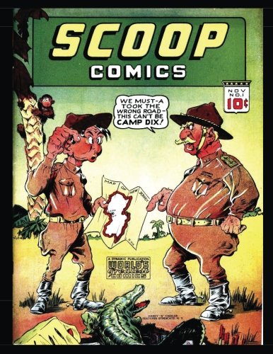 

Scoop Comics #1: Action! Mystery! Thrills! - Golden Age Comic 1941 (CreateSpace Independent Publishing Platform)