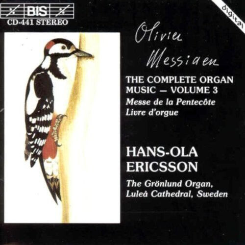 

CD диск Messiaen / Ericsson: Complete Organ Music 3