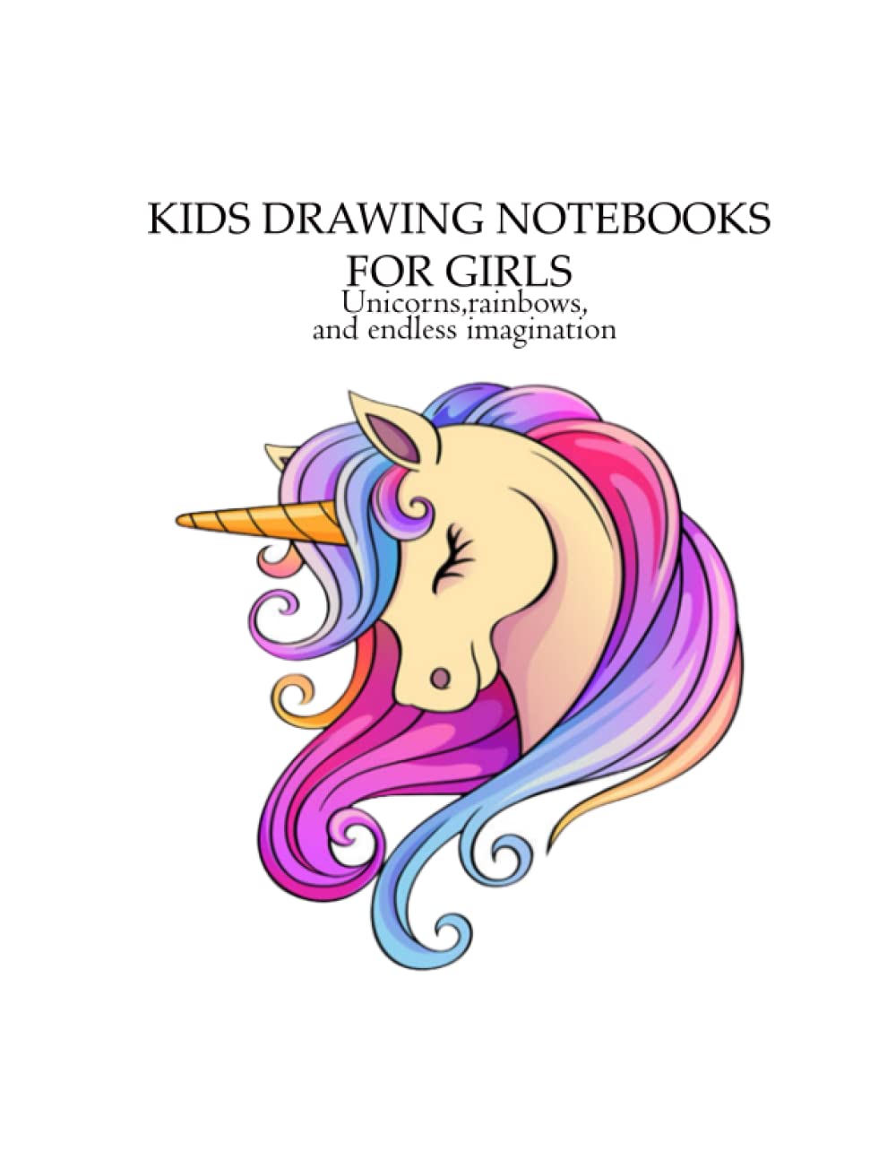 

kids drawing notebooks for girls: perfect for drawing, doodling, and creative expression (Independently published)