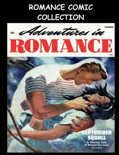 

Romance Comic Collection: Stories From Various Popular Golden Age Romance Comics (CreateSpace Independent Publishing Platform)