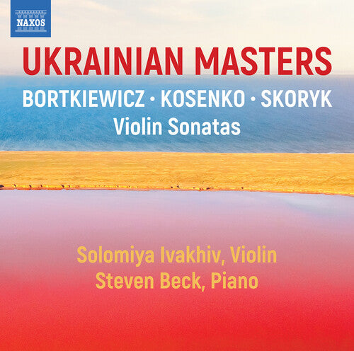 

CD диск Bortkiewicz / Kosenko / Ivakhiv: Ukranian Masters - Violin Sonatas