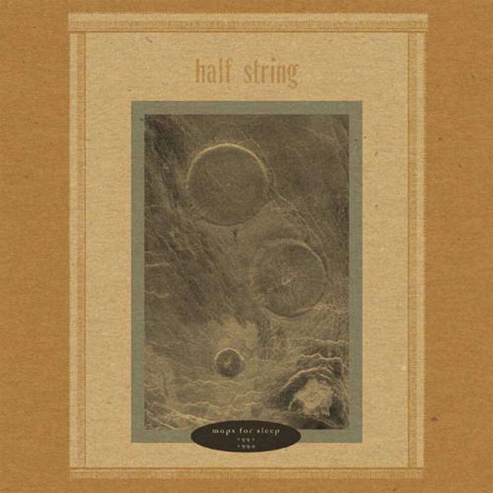 

Виниловая пластинка LP Maps For Sleep 1991-1994 - Half String