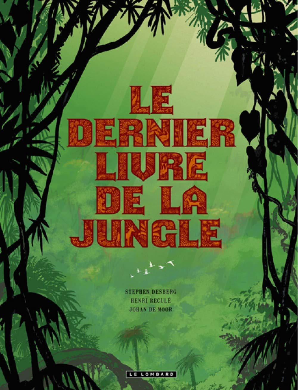 

Intégrale Le Dernier Livre de la jungle - Tome 0 - Intégrale Le Dernier Livre de la jungle (LOMBARD)
