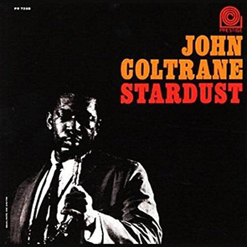 

Виниловая пластинка Coltrane, John: Stardust
