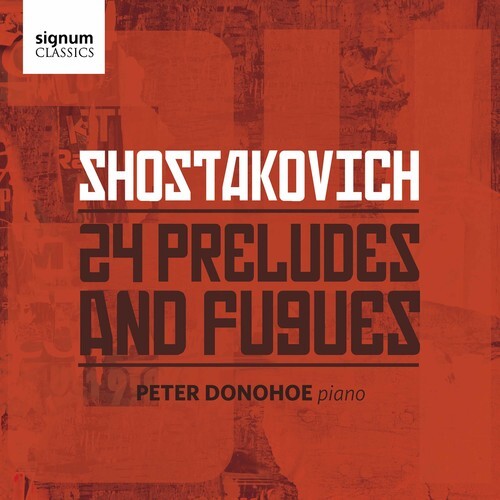 

CD диск Shostakovich / Donohoe: Dmitri Shostakovich: 24 Preludes and Fugues