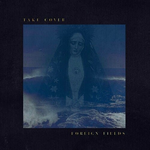 

Виниловая пластинка Foreign Fields - Take Cover