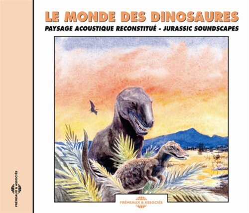 

CD диск Sounds of Nature: Le Monde Des Dinosaures: Jurassic Soundscapes