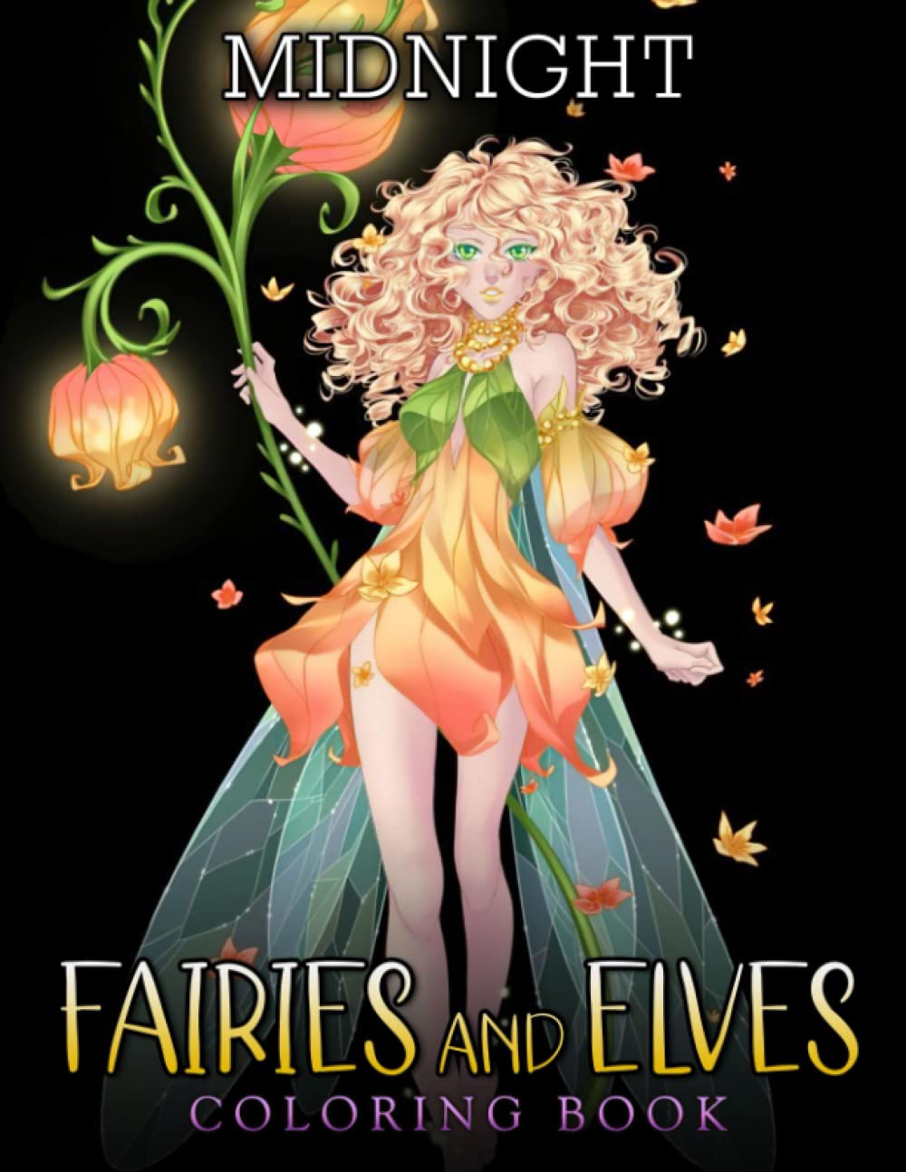 

Midnight Fairies and Elves Coloring Book: Collection Of Wonderful Coloring Pages On Dark Background Of Fantasy For All Ages Relaxation And Stress Relief