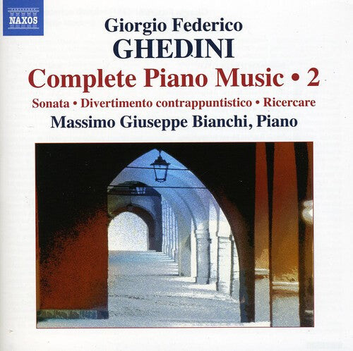 

CD диск Ghedini / Bianchi: Complete Piano Music 2