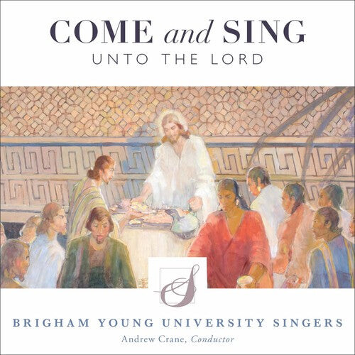 

CD диск Antognini / Byu Singers / Crane: Come & Sing Unto the Lord