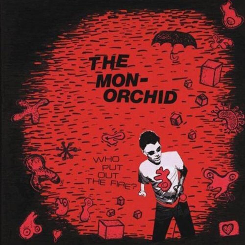 

Диск CD Who Put Out The Fire - Monorchid