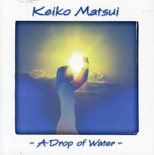 

CD диск Matsui, Keiko: Drop of Water