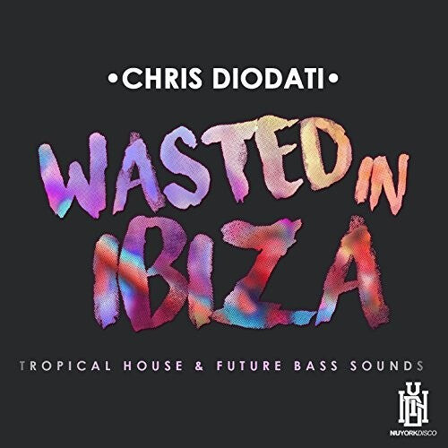 

CD диск Diodati, Chris: Chris Diodati Wasted Ibiza