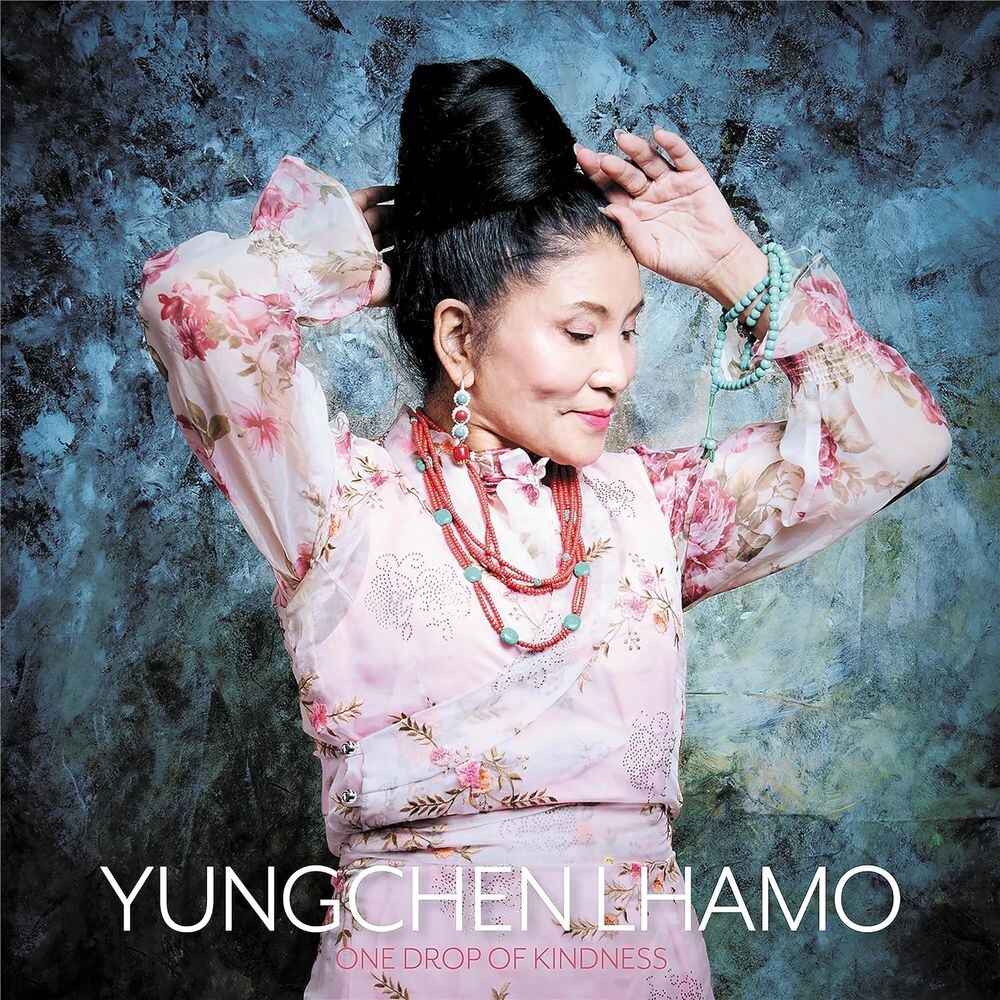 

Виниловая пластинка LP One Drop Of Kindness - Yungchen Lhamo