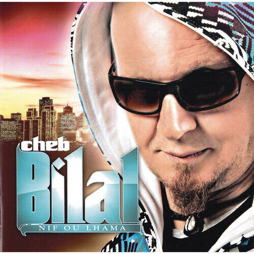 

CD диск Bilal, Cheb: Nif Ou Lhama