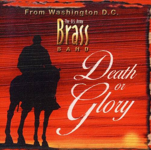 

CD диск Us Army Brass Band: Death or Glory