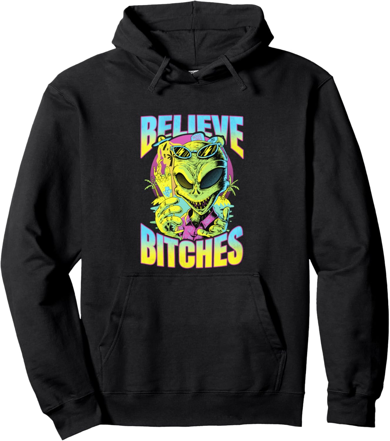 

Худи Believe Bitches Alien Party Summer Vibes Extraterrestrial Vibes Cosmic Fun Alien Style, черный