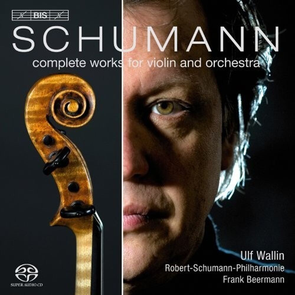 

Диск CD Schumann: Complete Works For Violin & Orchestra [SACD] - Robert Schumann