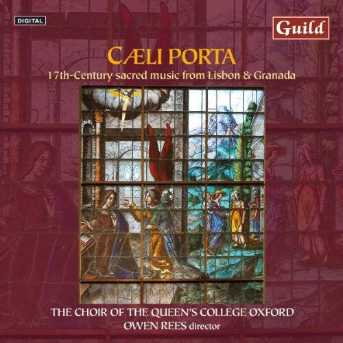 

CD диск Choir of the Queen's College Oxford / Rees: Caeli Porta: 17th Century Sacred Music from Lisboa