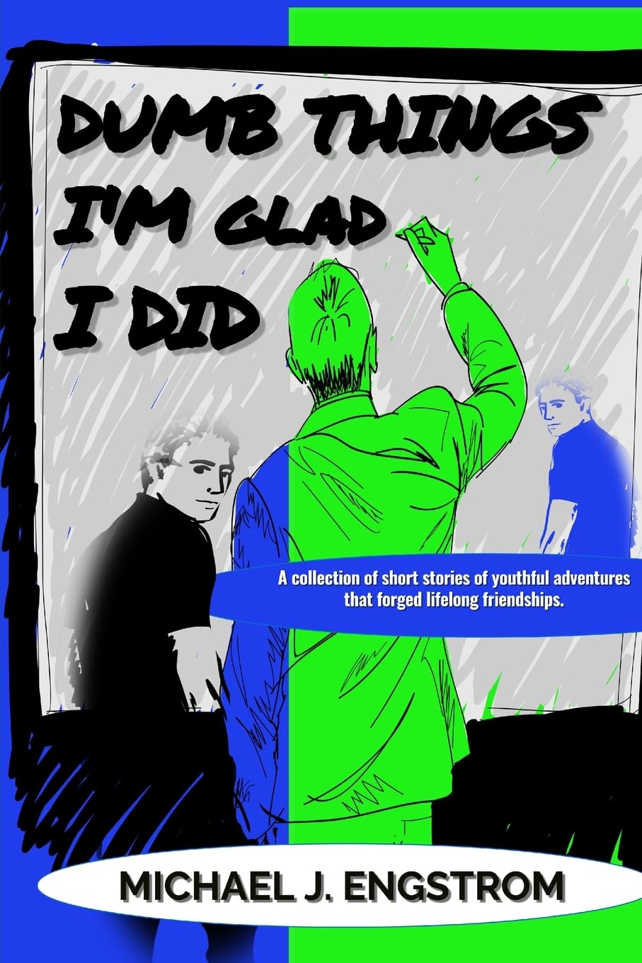 

Dumb Things I'm Glad I Did (Gemlight Publishing LLC)