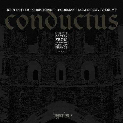 

CD диск Potter / O'Gorman / Covey-Crump: Conductus 1: Music & Poetry from Thirteenth