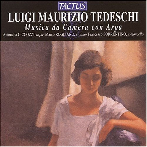 

CD диск Tedeschi / Ciccozzi / Rogliano / Sorrentino: Chamber Music with Harp