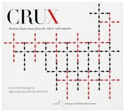 

CD диск Crux / Ensemble Peregrina: Parisian Easter Music of the 13th & 14th Centuries