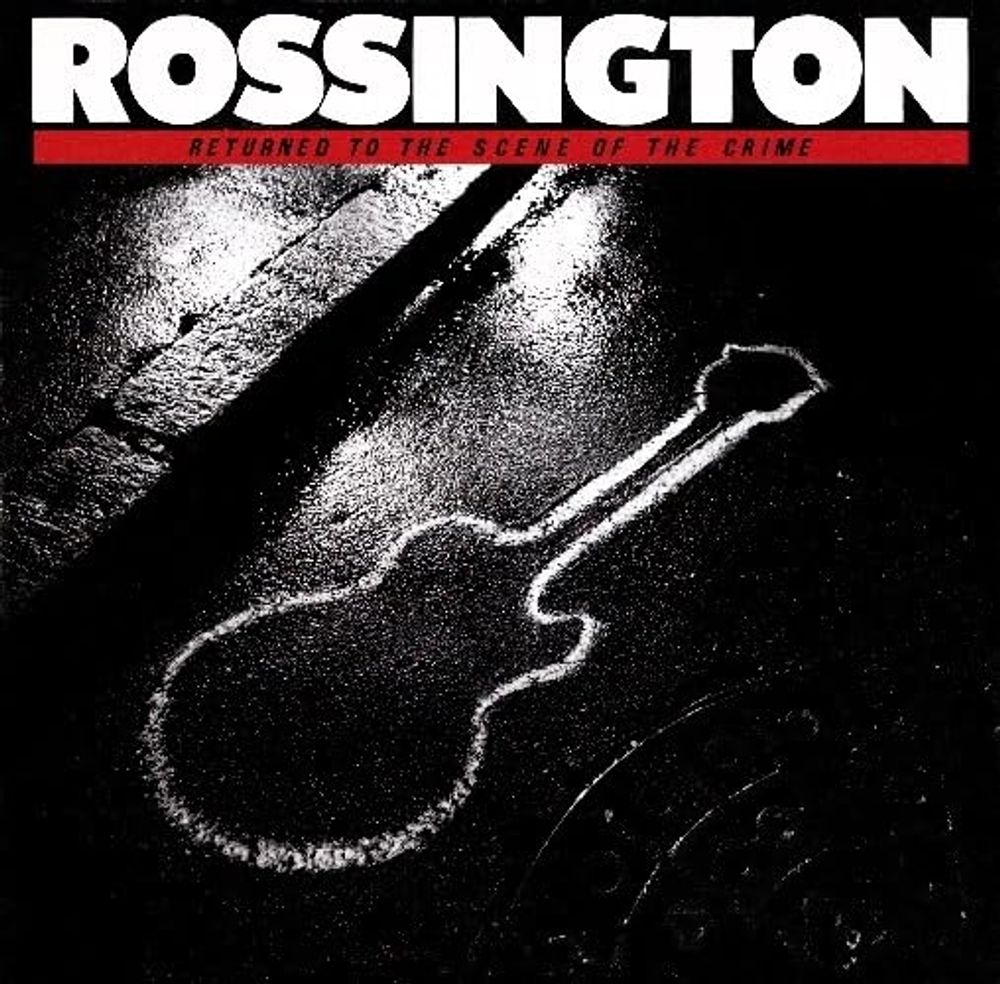 

Диск CD Returned To The Scene Of The Crime - Rossington