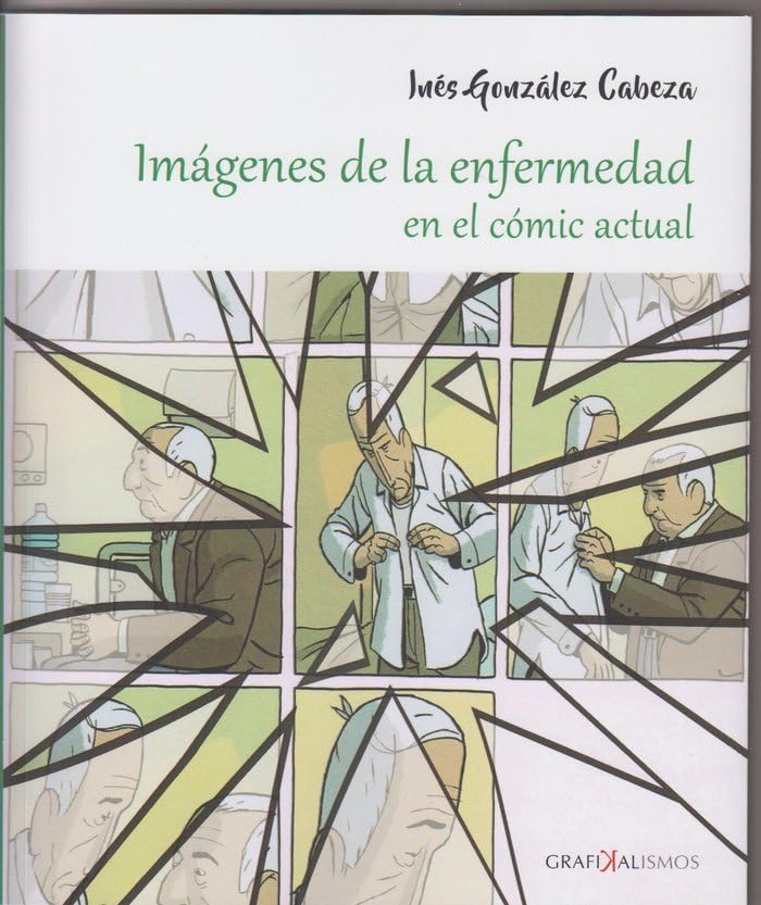 

Imágenes de la enfermedad en el cómic actual (Publicaciones Universidad de León)