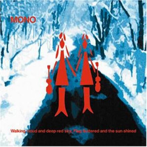 

Виниловая пластинка Mono: Walking Cloud & Deep Red Sky Flag Fluttered & Sun
