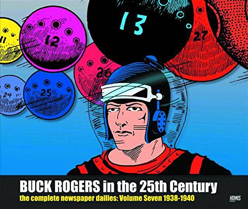 

Buck Rogers in the 25th Century: The Complete Newspaper Dailies Volume 7 (Hermes Press)