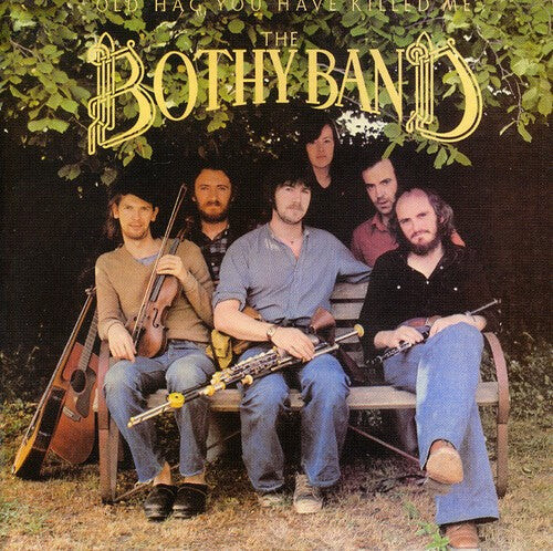 

CD диск Bothy Band: Old Hag You Have Killed Me
