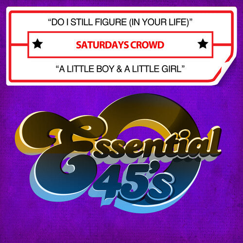 

CD диск Saturdays Crowd: Do I Still Figure (In Your Life) / A Little Boy & A Little Girl(Digital 45)