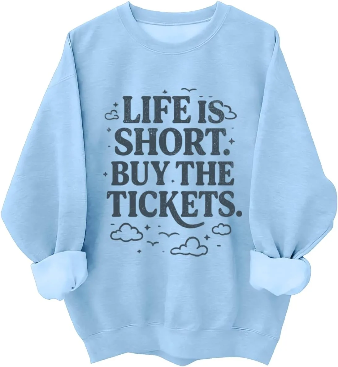 

Свитшот Life Is Short Buy The Tickets JIONOCY