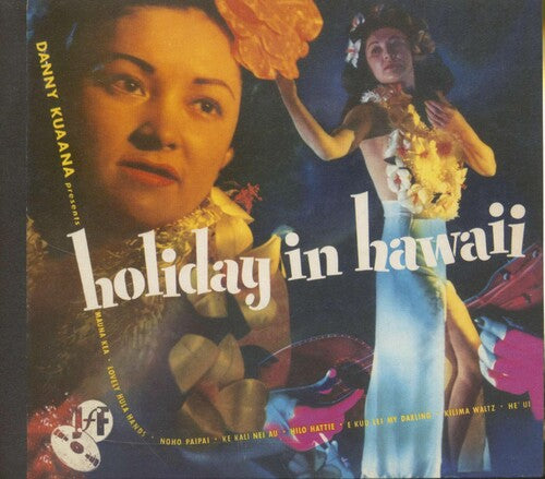 

CD диск Kuaana, Danny: Holiday In Hawaii