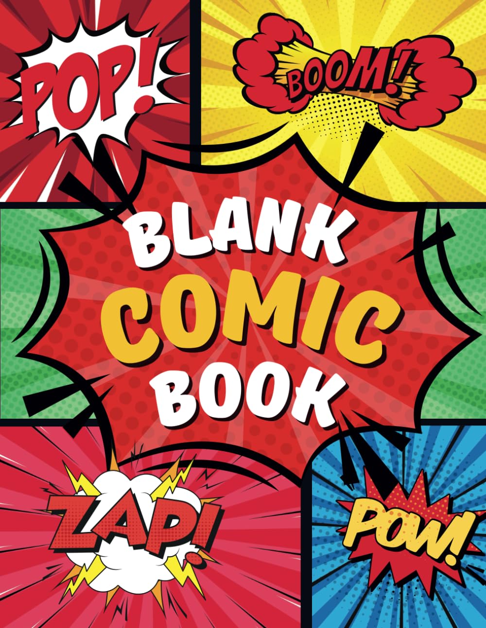 

Blank Comic Book: Craft Unique Stories with a Variety of Templates for All Ages (Independently published)